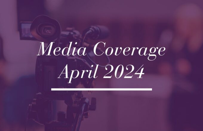 Media Coverage – April 2024