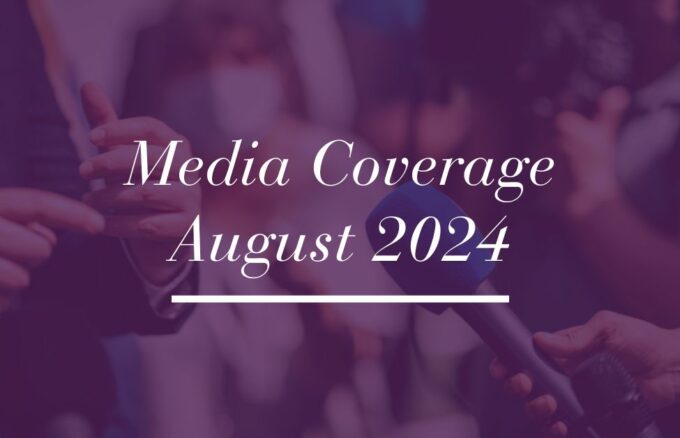 Media Coverage – August 2024