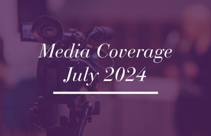 Media Coverage – July 2024