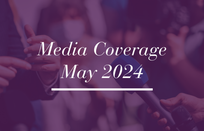 Media Coverage – May 2024